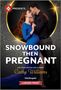 Cathy Williams: Snowbound Then Pregnant, Buch