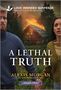 Alexis Morgan: A Lethal Truth, Buch