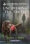 Carol J Post: Uncovering the Truth, Buch