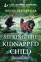 Deena Alexander: Seeking the Kidnapped Child, Buch