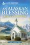 Belle Calhoune: An Alaskan Blessing, Buch