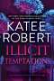 Katee Robert: Illicit Temptations, Buch