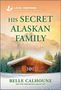 Belle Calhoune: His Secret Alaskan Family, Buch