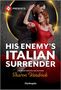 Sharon Kendrick: His Enemy's Italian Surrender, Buch