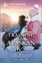 Teri Wilson: Wilson, T: Training Her Alaskan K-9, Buch