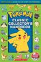 Silje Watson: Classic Collector's Handbook: An Official Guide to the First 151 Pokémon (Pokémon), Buch