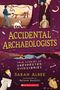 Sarah Albee: Accidental Archaeologists: True Stories of Unexpected Discoveries, Buch