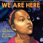 Tami Charles: We Are Here (an All Because You Matter Book), Buch