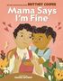 Titel: "Mama Says I'm Fine". Illustration von zwei lächelnden Personen, umgeben von Blumen.