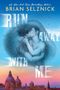 Brian Selznick: Run Away with Me, Buch