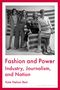 "Fashion and Power: Industry, Journalism, and Nation" von Kate Nelson Best. Schwarz-weißes Foto von vier Frauen vor US-Flagge.
