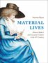 Serena Dyer: Material Lives, Buch