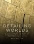 Eric Bellin: Detailing Worlds, Buch