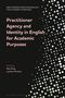 Practitioner Agency and Identity in English for Academic Purposes, Buch