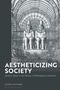 Text: "Aestheticizing Society: Decisive Turns in the History of Philosophical Aesthetics." Illustration: Zwei große Pharaonenstatuen., Buch