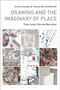 "Drawing and the Imaginary of Place" von Carole Lévesque & Thomas-Bernard Kenniff, zeigt abstrakte Diagramme und Zeichnungen.