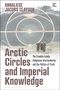 Annaliese Jacobs Claydon: Arctic Circles and Imperial Knowledge, Buch