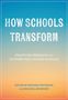 How Schools Transform, Buch