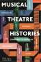Adam Rush: Musical Theatre Histories, Buch