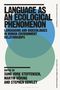Language as an Ecological Phenomenon, Buch, Buch