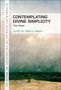 : Contemplating Divine Simplicity, Buch