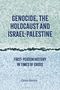 Omer Bartov: Genocide, the Holocaust and Israel-Palestine: First-Person History in Times of Crisis, Buch