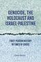 Omer Bartov: Genocide, the Holocaust and Israel-Palestine: First-Person History in Times of Crisis, Buch