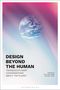 : Design Beyond the Human, Buch