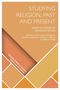 : Studying Religion, Past and Present, Buch