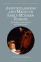 Aristotelianism and Magic in Early Modern Europe, Buch