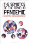 „The Semiotics of the COVID-19 Pandemic“ und „Sebastián Moreno Barreneche“. Illustration: Menschen mit Masken., Buch