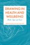 : Drawing in Health and Wellbeing, Buch