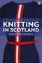 Lynn Abrams: Knitting in Scotland, Buch