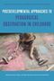 : Postdevelopmental Approaches to Pedagogical Observation in Childhood, Buch