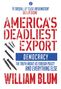 William Blum: America's Deadliest Export, Buch