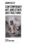 Adam Geczy: Contemporary Art and Other Obstructions, Buch