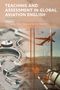 : Teaching and Assessment in Global Aviation English, Buch