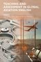 "Teaching and Assessment in Global Aviation English." Herausgeber: Eric Friginal, Malila Prado und Jennifer Roberts. Flugzeug am Flughafen., Buch