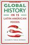 "GLOBAL HISTORY IN 15 LATIN AMERICAN FOODS" von Elizabeth Terese Newman. Drei rote Chilischoten.