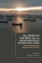 Oil Crises of the 1970s and the Transformation of International Order, Buch, Buch