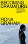 "Becoming Dramaturg. Possibilities for an Ethical and Expanded Practice. Fiona Graham." Frau am meeresnahen Ufer im Profil.
