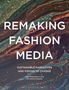 "REMAKING FASHION MEDIA: SUSTAINABLE NARRATIVES AND VISIONS OF CHANGE" auf abstraktem, buntem Hintergrund.