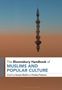 The Bloomsbury Handbook of Muslims and Popular Culture, Buch, Buch