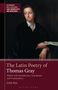 Titel: "The Latin Poetry of Thomas Gray". Porträt eines Mannes in dunkler Kleidung., Buch