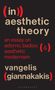 Text: "(in)) aesthetic theory an essay on adorno, badiou & aesthetic modernism vangelis (giannakakis)." Schwarzer Hintergrund.