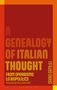 A Genealogy of Italian Thought: From Operaismo to Biopolitics. Dario Gentili. Rote und orange Blockfarben.