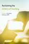 Titel: "Reclaiming the Artistry of Teaching", bearbeitet von Gert Biesta & Ramsey Affifi. Hände formen ein Rechteck.