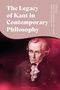 The Legacy of Kant in Contemporary Philosophy, Buch