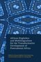 Das Cover zeigt den Titel: "African Englishes and Multilingualism for the Transformative Development of Postcolonial Africa." Darunter die Herausgeber. Hintergrund mit blauem, geometrischem Muster., Buch