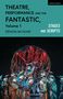 "Theatre, Performance and the Fantastic, Volume 1, edited by Ian Farnell. Stages and Scripts. Szene mit maskierten Figuren.", Buch